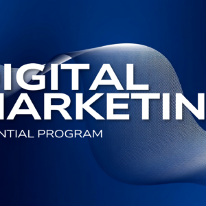 Digital Marketing Essential Program